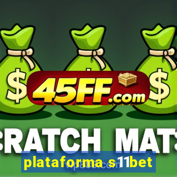 plataforma s11bet